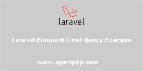 eloquent limit|Laravel Eloquent limit() Query Example .